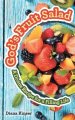 God's Fruit Salad: A Divine Recipe for a Filling Life
