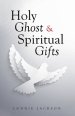 Holy Ghost & Spiritual Gifts
