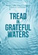 TREAD IN GRATEFUL WATERS: A Gratitude Devotional and Journal Experience