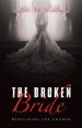 The Broken Bride: Redefining the Church