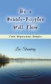 Be a Pebble-Ripples Will Flow: Fresh Inspirational Insights
