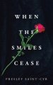 When the Smiles Cease