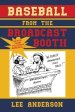 Baseball from the Broadcast Booth: So You Think You Know Baseball?