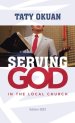 SERVING GOD: IN THE LOCAL CHURCH