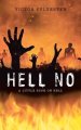 Hell No: A Little Book on Hell