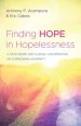 Finding Hope in Hopelessness: A Faith-Based and Clinical Conversation on Overcoming Adversity