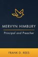 Mervyn Himbury: Principal and Preacher