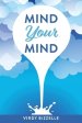 Mind Your Mind