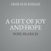 A Gift of Joy and Hope