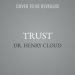Trust: Knowing When to Give It, When to Withhold It, How to Earn It, and How to Fix It When It Gets Broken