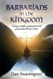 Barbarians in the Kingdom: Living a Simple, Purposeful, and Passionate Life for Christ