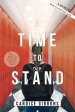 A Time to Stand: A Memoir
