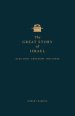 The Great Story of Israel: Election, Freedom, Holiness