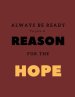 Always be Ready to give a Reason for the Hope: Apologetic Notebook