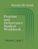 Promise and Deliverance Student Workbook: Volume 1, Level 3