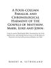 A Four-Column Parallel and Chronological  Harmony of the Gospels of Matthew, Mark, Luke and John:: Using the Modern World English Bible,  Translated f