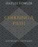 Choosing A Path: A Young Adult Study Guide