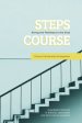 Steps Course: A guided practicum in Biblical, repeatable, and Spirit-led evangelism