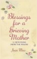 Blessings for a Grieving Mother: 52 Devotions from the Psalms