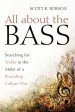 All about the Bass