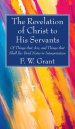 The Revelation of Christ to His Servants