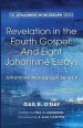 Revelation in the Fourth Gospel: And Eight Johannine Essays