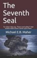 The Seventh Seal: For when they say, "Peace and safety!" then sudden destruction comes upon them.