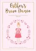 Esther's Brave Dance