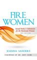 Fire Women: Sexual Purity and Submission for the Passionate Woman
