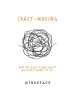 Crazy-making