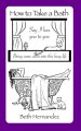 How To Take A Bath: Say I Love You to You ... Bring Some Calm Into This Busy Life