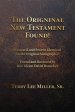 The Original New Testament Found! Restored and Proven Identical to the Original Autographs!