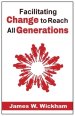 Facilitating Change to Reach All Generations