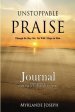 Unstoppable Praise Journal: Though He Slay Me, Yet Will I Hope in Him