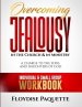 Overcoming Jealousy in the Church & in Ministry: A Charge to the Sons and Daughters of God, Individual & Small Group Workbook
