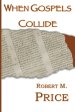 When Gospels Collide