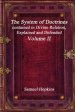 The System of Doctrines, contained in Divine Relation, Explained and Defended Volume II