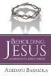 Beholding Jesus: An Expos