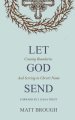 Let God Send: Crossing Boundaries and Serving in Christ's Name