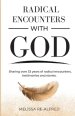 Radical Encounters With God