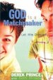God Is A Matchmaker