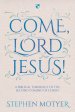 Come, Lord Jesus!