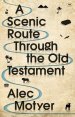 A Scenic Route Through the Old Testament