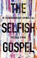 The Selfish Gospel