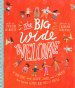 The Big Wide Welcome