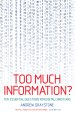 Too Much Information?