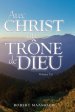 Avec Christ Au Trone De Dieu - Volume Un