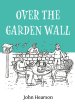 Over the Garden Wall