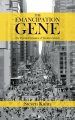 Emancipation Gene - The Psycho-dynamics Of Western Society