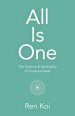 All Is One: The Science & Spirituality of Consciousness